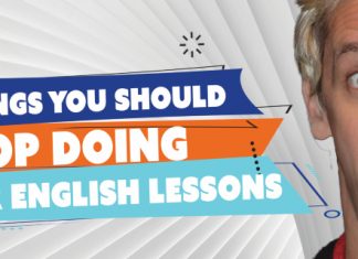 5 things you should stop doing in your English lessons 5 things you should stop doing in your English lessons