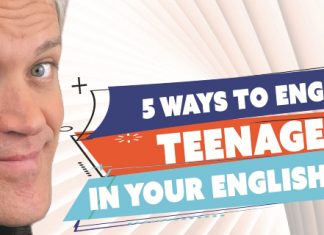 5 ways to engage teenagers in your English lessons 5 ways to engage teenagers in your English lessons