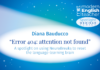 “Error 404: attention not found” Diana Bauducco - “Error 404: attention not found”