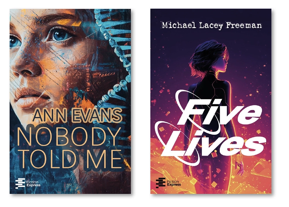 Two book covers side by side. The left cover, titled "Nobody Told Me" by Ann Evans, features the close-up of a contemplative woman's face with abstract blue and orange patterns. The right cover, titled "Five Lives" by Michael Lacey Freeman, depicts a silhouette of a woman surrounded by glowing geometric shapes against a dark purple background. Both covers have the "Fiction Express" logo at the bottom.