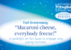 “Macaroni cheese, everybody freeze!” Macaroni cheese, everybody freeze