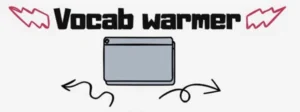 Vocab warmer header